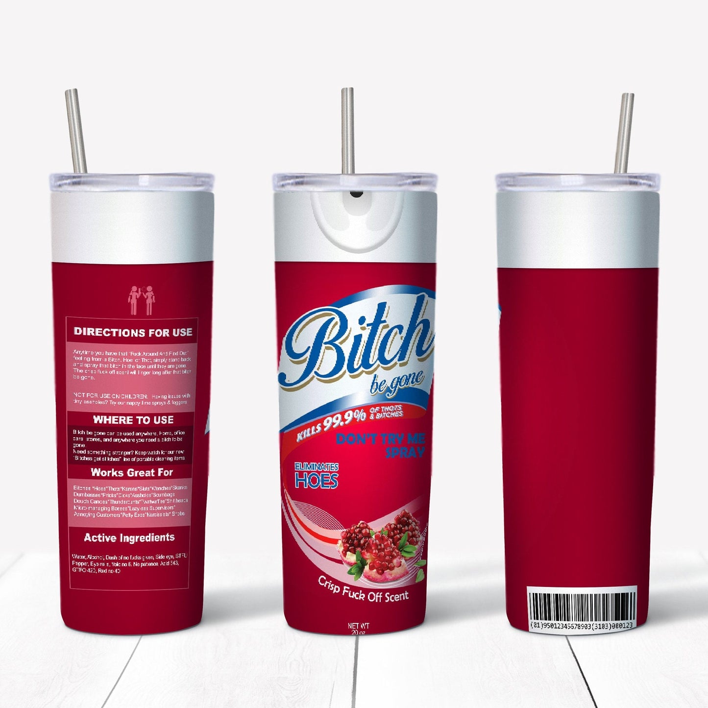 B-I-T-C-H Be Gone 20oz Sublimation Tumbler Image